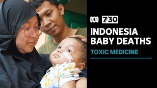 Nearly 200 children have died from contaminated syrup medicines in Indonesia | 7.30