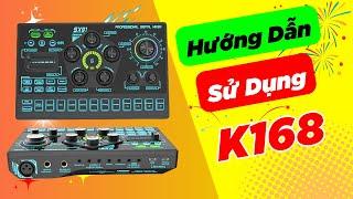 HƯỚNG DẪN SỬ DỤNG SOUND CARD K168 ĐỜI MỚI ĐÃ NÂNG CẤP ĐỘ VANG | 0981051686