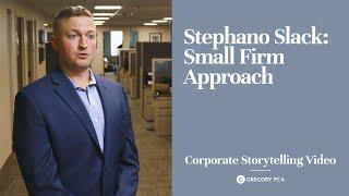 Stephano Slack: Small Firm Approach