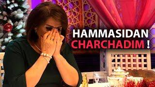 Muhabbat Hamroyeva : HAMMASIDAN CHARCHADIM!