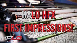 HALO FISHING HXF SERIES | First Impressions