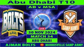 Ajman Bolts vs Morrisville Samp Army | AB vs MSA | 34th Match of Abu Dhabi T10 | Cricket Info Live