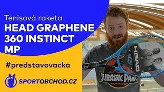 Tenisová raketa Head Graphene 360 Instinct MP #predstavovacka