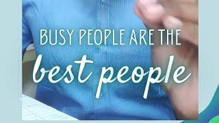 Busy people are the best people...!!! | Coach Rahamath