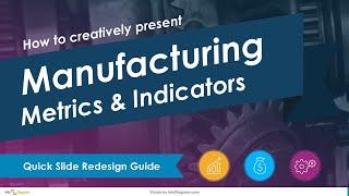 Effective Manufacturing Metrics & Indicators Slides Made Easy