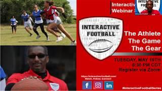 Interactive Football Webinar Series Module #1 - Intro to Interactive Football