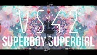 VS42 (Vaibhav Bundhoo) - Superboy Supergirl - Lyrics Video - Immature Original Soundtrack