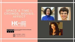 GLOBAL UPRISING: Space & Time I: Crowds, Bodies, Affect