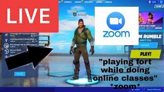 Playing Fortnite While Doing Online Classes On Zoom With TTS On Live