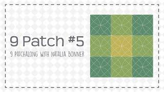 9 Patchalong with Natalia Bonner: Block #5