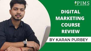PIMS Review - Karan Purbey | Digital Marketing Course Review
