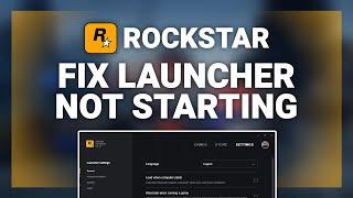 Rockstar Games Launcher – How to Fix Rockstar Launcher Not Starting! | Complete 2024 Guide