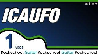 ICAUFO • Rockschool • Guitar • Grade 1