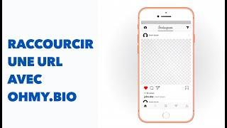 Raccourcisseur de lien OhMy.Bio pour raccourcir vos liens instagram