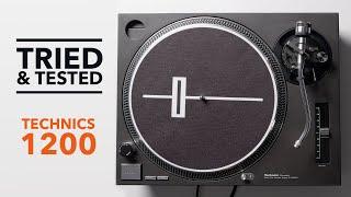 The history of the Technics SL1200 - Tried & Tested