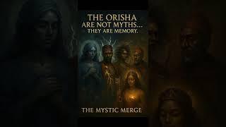  The Orisha Are Not Just Spirits… They Are Sacred Codes Within Us 