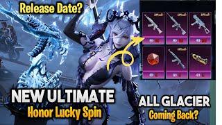 All Glacier are Coming Back? - New Honor Ultimate Lucky Spin - Honor Lucky Spin Release Date |PUBGM