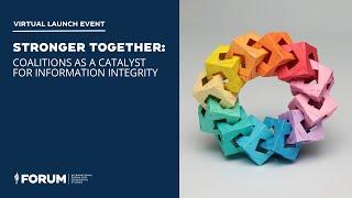 Stronger Together: Coalitions as a Catalyst for Information Integrity