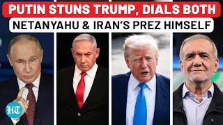 Iran Vs Israel's Biggest Twist Yet: Putin Directly Calls Netanyahu & Pezeshkian, Checkmates Trump