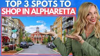 3 Best Areas To Do Shopping - Alpharetta, Georgia: Avalon, Downtown Alpharetta, Halcyon