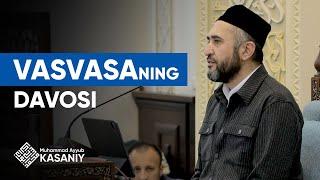 Vasvasaning davosi | Muhammad Ayyub KASANIY