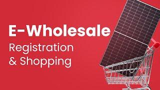 Registration & Shopping in E-Wholesale