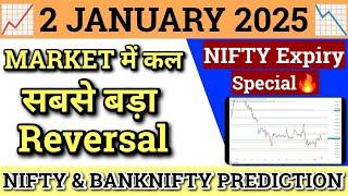 NIFTY PREDICTION FOR TOMORROW & BANKNIFTY ANALYSIS FOR 2 JAN 2025 | MARKET ANALYSIS FOR TOMORROW