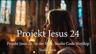 Projekt Jesus 24 -In der Stille, Studio Coda Worship