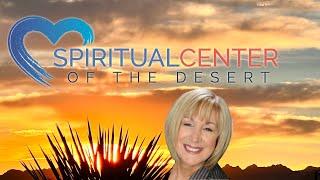 02.26.2023 - Spiritual Center of the Desert - Dr. Laura Shackelford "Back to the Future"