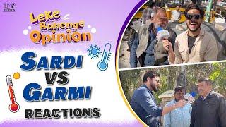 Sardi vs Garmi Reactions: Funniest Street Interviews About Weather Preferences! TMP Studios