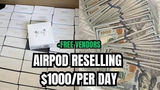 AIRPOD RESELLING IN 2025 ($1000 PER DAY)