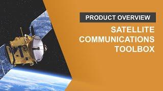 What Is Satellite Communications Toolbox?