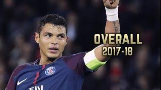 Thiago Silva - Overall 2017-18 | Best Defensive Skills