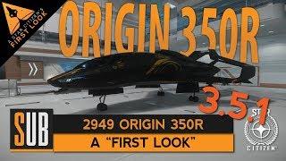 Origin 350R - "First Look" Star Citizen 3.5.1