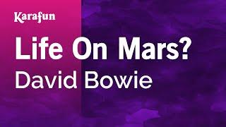 Life On Mars? - David Bowie | Karaoke Version | KaraFun