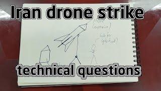 Iran's drone strike on Israel - technical and tactical questions