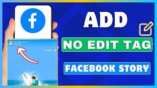 How To Add A No Edit Story On Facebook | Enable No Edit Tag In Facebook Stories