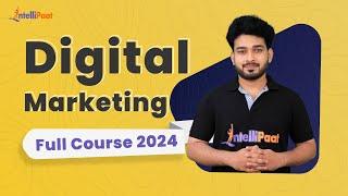 Digital Marketing Full Course | Digital Marketing Tutorial | Digital Marketing Career | Intellipaat