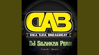 DJ SILAHKAN PERGI BILA TAK ADA HATI [RISWANDI - SILAHKAN PERGI] BREAKBEAT VIRAL FULL BASS 2024