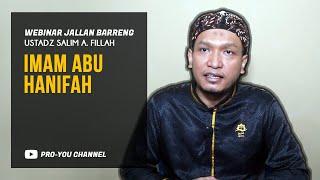 "Imam Abu Hanifah" | Ust Salim A. Fillah | WEBINAR JALLAN BARRENG