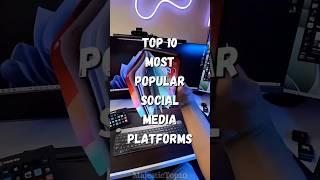 TOP 10 MOST POPULAR SOCIAL MEDIA PLATFORMS #shorts #interesting