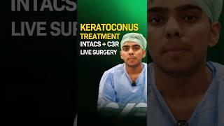 Keratoconus Treatment - INTACS + C3R