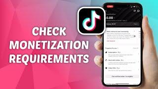 What is TikTok Monetization Requirements?