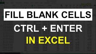 Fill Blank Cells Using Go To (Special) with CTRL + ENTER in Excel