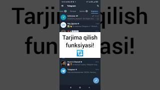 TARJIMA QILISH FUNKSIYASI QANDAY YOQILADI? #telegram #telegramsirlari #texnologiya