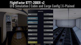 FlightFactor Boeing 777 v2 | Cabin and Cargo Configuration | X-Plained