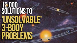 12,000 New Solutions Discovered for 'Unsolvable' 3-Body Problems | Global Knowledge