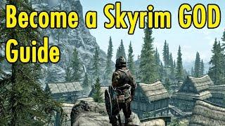 Become a Skyrim GOD Guide