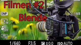 FILMEN LERNEN #2 ️ Blende - für Anfänger und Fortgeschrittene Filmer