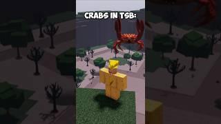 Crabs in TSB are so annoying  #roblox #tsb #shorts